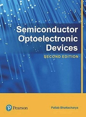 Semiconductor Optoelectronic Devices By Pallab Bhattacharya 2nd ED 9789332587410