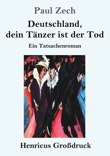 Paul Zech | Deutschland, Dein TäNzer Ist Der Tod (GroßDruck) | Taschenbuch-image