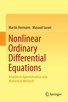 Nonlinear Ordinary Differential Equations: Analytical Approximation and Num