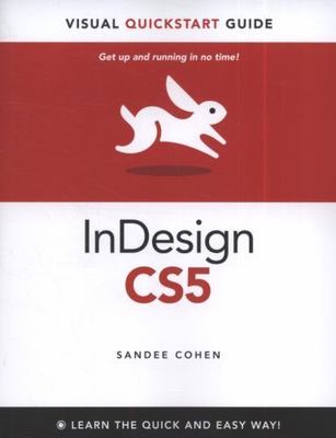 COHEN: INDES CS5 MAC/WIN Q/S GUID_p1 (Visual QuickStart Guide)