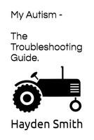 My Autism: A Practical Troubleshooting