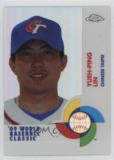 2009 Topps Chrome World Baseball Classic Refractor /500 Yueh-Ping Lin #W47 n1u