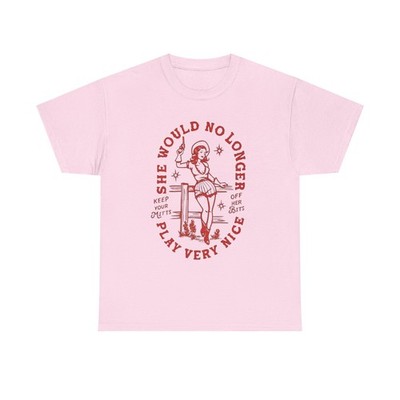 Fun and Sassy Graphic Tee - She Would No Longer Play Very Nice, Casual [...]