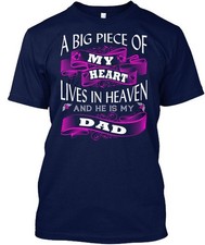 Is Your Dad In Heaven A Big Piece Of My Heart Lives T-Shirt Made in USA S to 5XL
