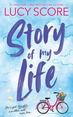 Story of My Life (Standard Edition): A Small-Town Romantic Comedy (Story Lake, 1
