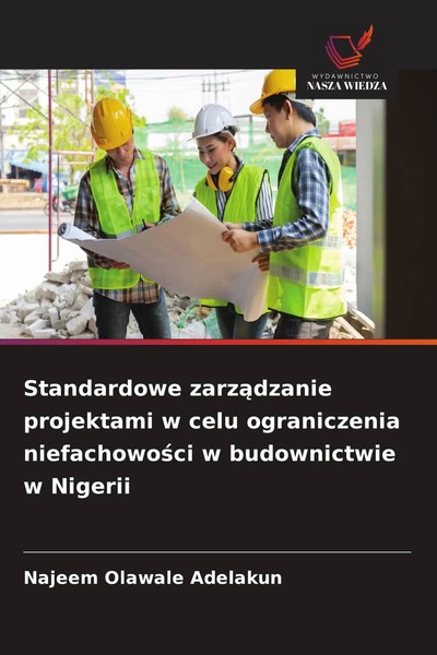 Najeem Olawale Adelakun | Standardowe Zarz¿Dzanie Projektami W Celu...-image