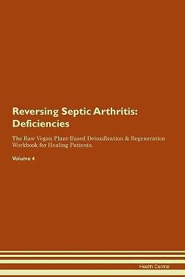 Reversing Septic Arthritis Deficiencies The Raw Ve