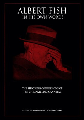 ALBERT FISH IN HIS OWN WORDS BOOK-  Serial Killer Cannibal - FREE SHIPPING