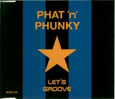 Phat 'N' Phunky - Let's Groove (1997,Maxi) VG+