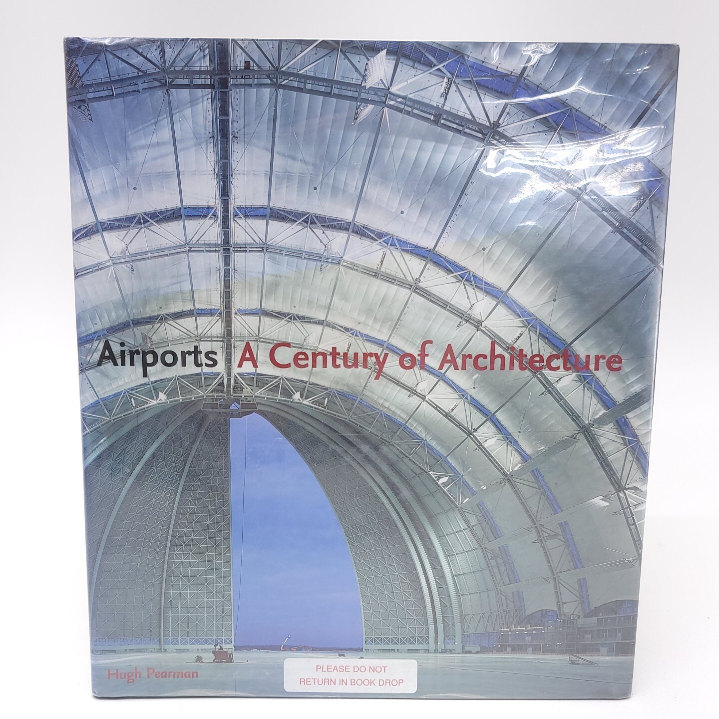 Hugh Pearman Airports A Century of Architecture 1st Edition 2004 HC Coffee Table