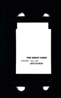 The Great Fires Poems, 1982-1992 Jack Gilbert Taschenbuch Englisch 1996