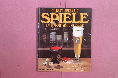383417 Gilbert Obermair SPIELE AN STAMMTISCH UND THEKE Hugendubel