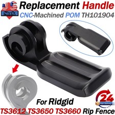 REPLACEMENT HANDLE CNC POM for TS3612 TS3650 TS3660 Table Saw Rip Fence TH101904