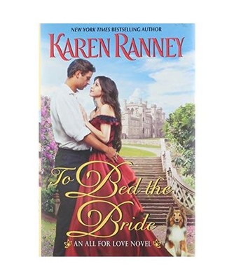 To Bed the Bride: An All for Love Novel, Karen Ranney
