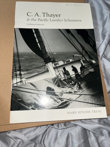 C.A. Thayer & die pazifischen Holzschoner von Roger Olmsted Broschüre