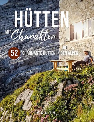 KUNTH Hütten mit Charakter ZUSTAND SEHR GUT