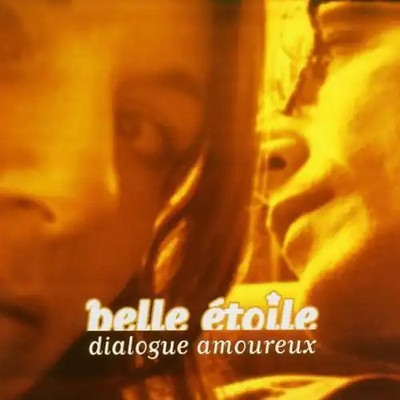 Belle Etoile - Dialogue Amoureux ZUSTAND SEHR GUT