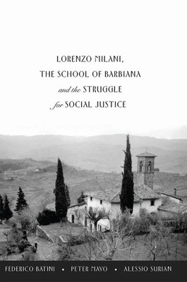 Federico Batini (u. a.) | Lorenzo Milani, The School of Barbiana and the...