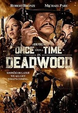 ONCE UPON A TIME IN DEADWOOD