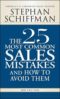 The 25 Most Common Sales Mistakes and How to Avoid Them, Schiffman, Stephan, Ver
