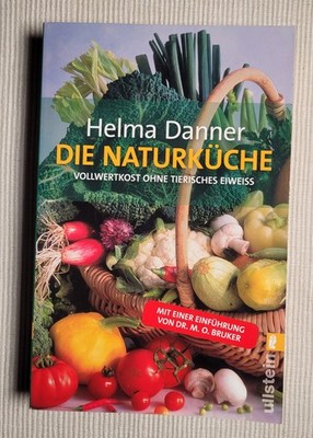 Die Naturküche | Helma Danner | Vollwertkost ohne tierisches Eiweiß | Buch