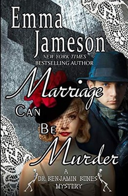 MARRIAGE CAN BE MURDER (DR. BENJAMIN BONES MYSTERIES) By Emma Jameson EXCELLENT