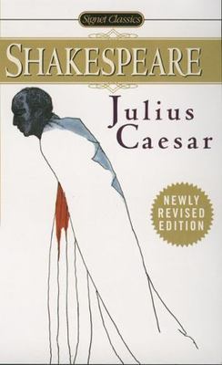 Julius Caesar (Shakespeare, Signet Classic) by William Shakespeare