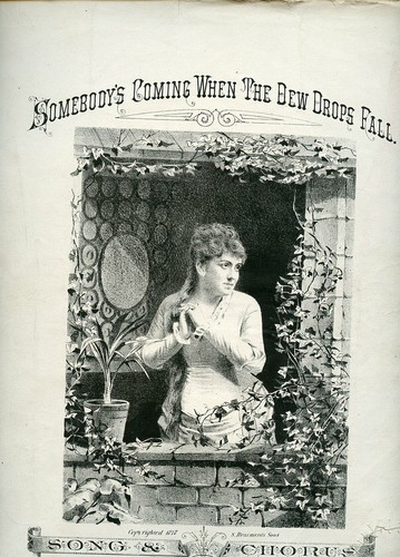 Antique Sheet Music (Prob 1881) Somebody's Coming When The Dew Drops Fall