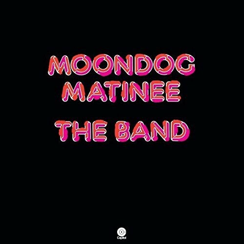 Moondog Matinee by The Band (Record, 2015)