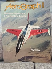 Aerograph 1: General Dynamics F-16 Fighting Falcon by Jay Miller