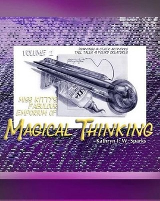 Miss Kitty's Fabulous Emporium of Magical Thinking: Drawings & Other Artworks, T