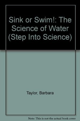 SINK OR SWIM SCIENCE/WATER (Step into Science)