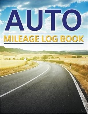 Auto Mileage Log Book (Paperback or Softback)