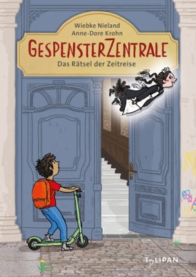 Gespensterzentrale. Das Rätsel der Zeitreise | Nieland, Wiebke Krohn, Anne-Dore