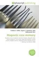 Frederic P. Miller (U. A.) | Magnetic Core Memory | Taschenbuch | Englisch