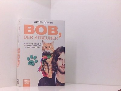 Bob, der Streuner: Bowen, Bob . Das Buch zum Kinofilm (James Bowen Bücher, Band