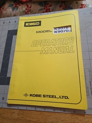 1986 Printed KOBELCO K907D K907Dlc Excavator Operator's Manual