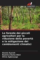 Dennis Kyereh (U. A.) | Le Foreste Dei Piccoli Agricoltori Per La Riduzione...