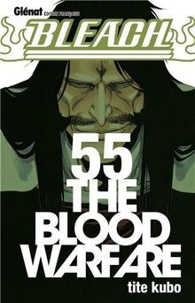 Bleach. Vol. 55. The blood warfare  von Tite Kubo | Buch | Zustand gut