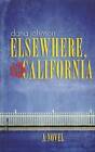 Elsewhere, California by Dana Johnson (Hardback, 2013)