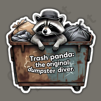 Trash Panda Dumpster Diver Raccoon Funny 3'' Vinyl Sticker