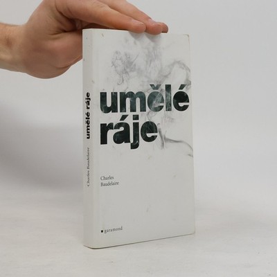 Umělé ráje  |  Charles Baudelaire
