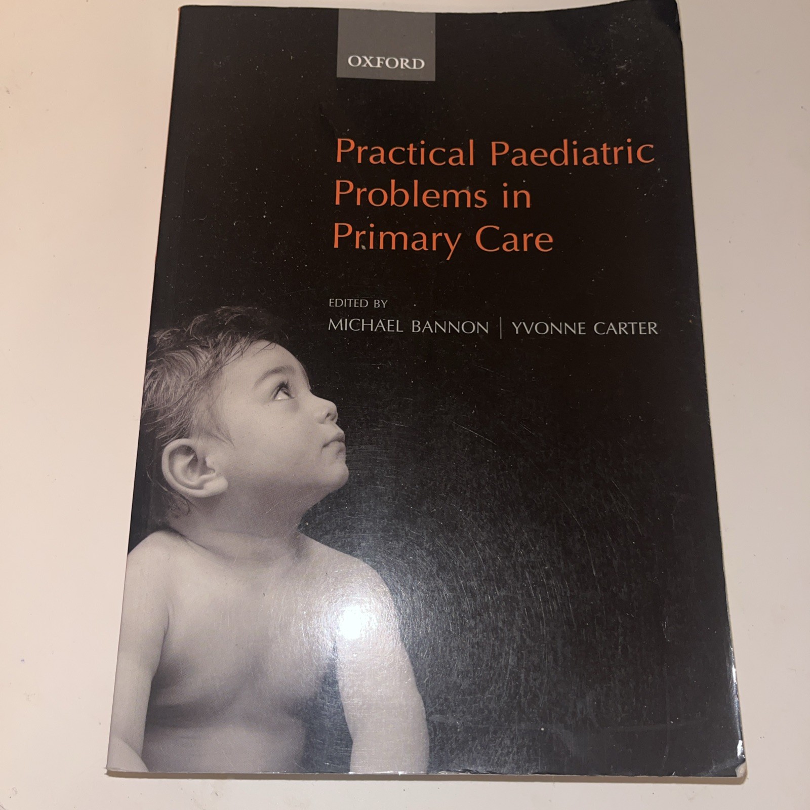 Practical Paediatric Problems in Primary Care Michael Bannon VGC 9780198529224