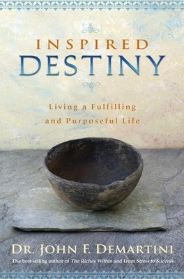 Inspired Destiny: Living a Fulfilling and Purposeful Life - paperback Demart...