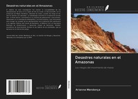 Arianne MendonçA | Desastres Naturales En El Amazonas | Taschenbuch | Spanisch