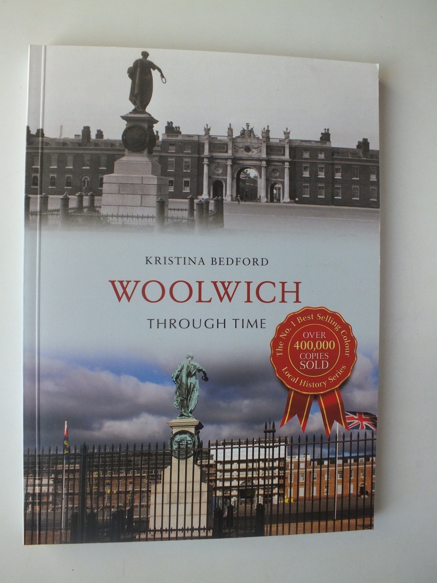 Woolwich Through Time by Kristina Bedford