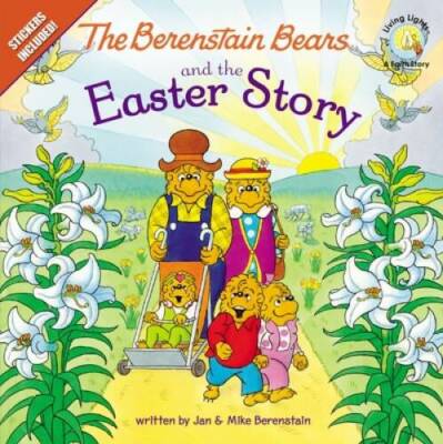 The Berenstain Bears and the Easter Story: Stickers Included (Berenstain - GOOD
