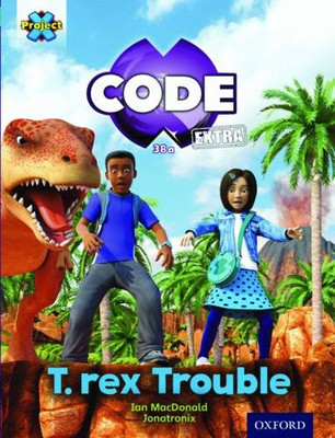 Project X CODE Extra: Turquoise Book Band, Oxford Level 7: Forbidden Valley: T-r
