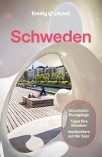 LONELY PLANET Reiseführer Schweden ~ Anna Kaminski ~  9783575012579