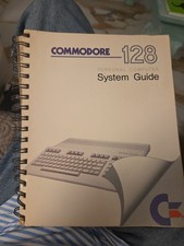 Commodore 128 Personal Computer System Guide Commodore Business Machines 1985